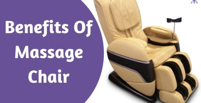 Benefits of Massage Chair