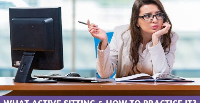 what is active sitting and how to practice it