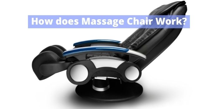 How do Massage Chairs Work