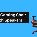 Best Gaming Chair with speaker
