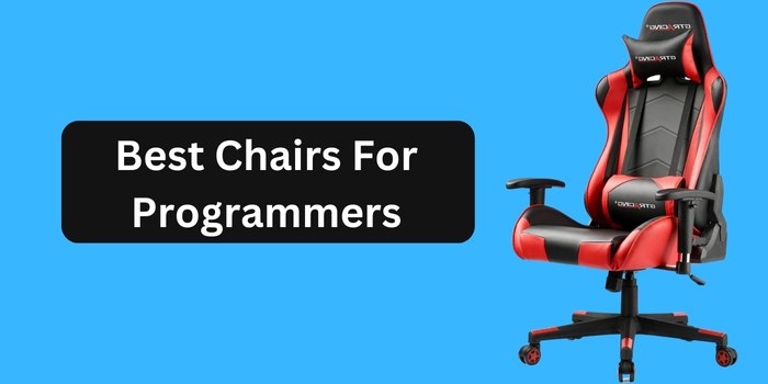 Best Chairs for programmers